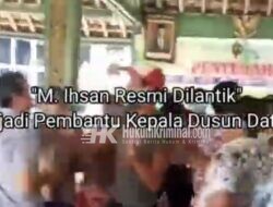 M. Ihsan Resmi Dilantik Menjadi Pembantu Kepala Dusun Dateng Walau Sempat Terjadi Kericuhan