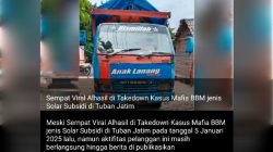 Sempat Viral Alhasil di Takedown Kasus Mafia BBM jenis Solar Subsidi di Tuban Jatim