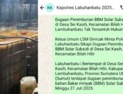 Dugaan Penimbunan BBM Solar Subsidi di Desa Sei Kasih, Kecamatan Bilah Hilir, Lambuhanbatu Tak Tersentuh Hukum